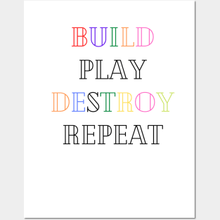 Kids Build Play Destroy Repeat - kids gift Posters and Art